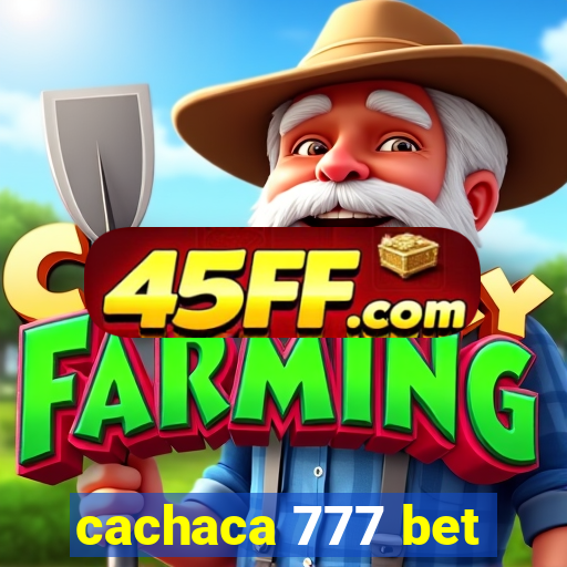 cachaca 777 bet